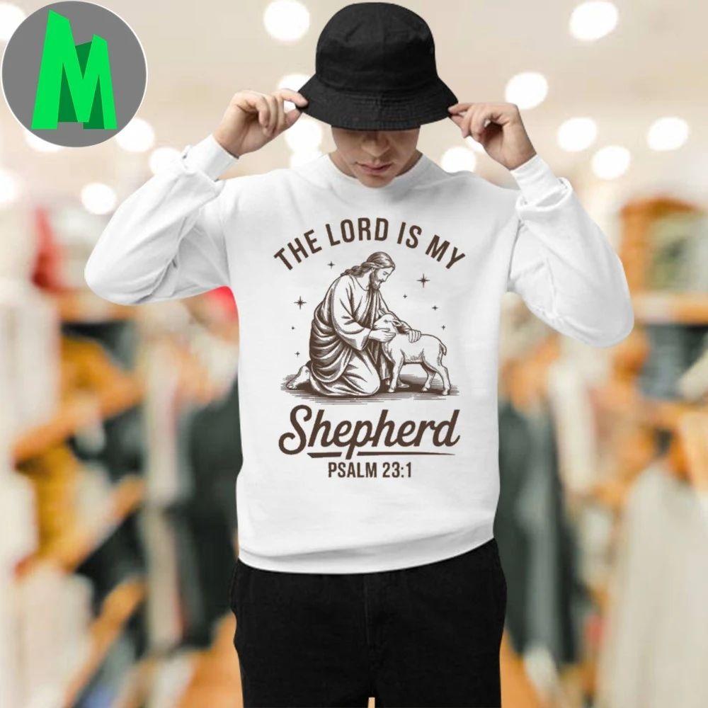Jesus The Lord Is My Shepherd Psalm Shirt
