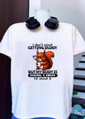 Grumpy Squirrel Drinking Coffee I Do Not Mind Getting Older But My Body Is Having A Hissy Fit About It T-Shirt
