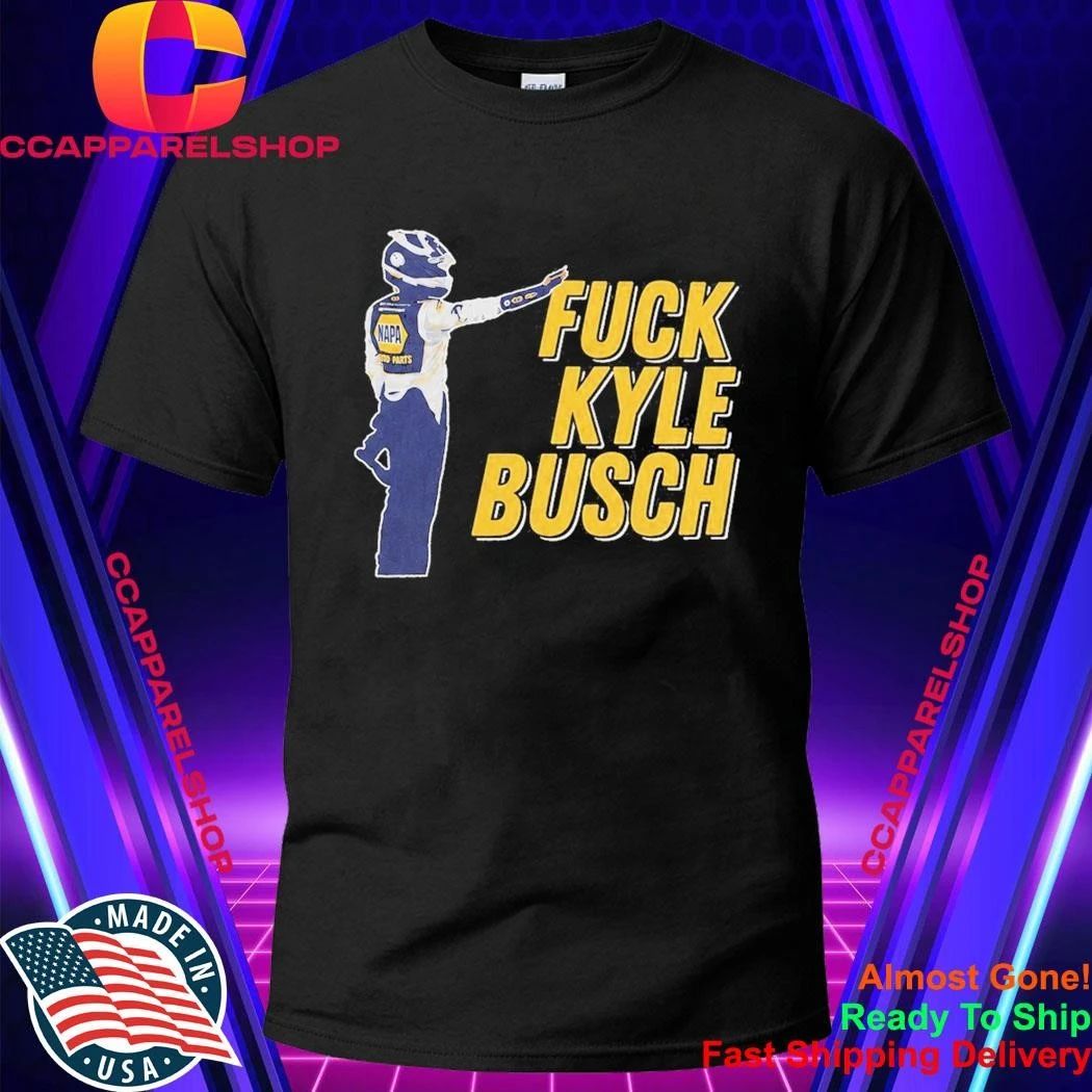 Fuck Kyle Busch Shirt