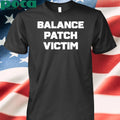 Balance Patch Victim T-shirt
