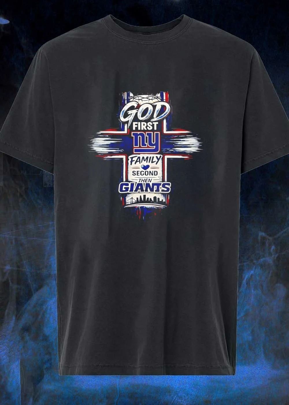 God First, NY Family Second, then Giants New York Giants T-Shirt