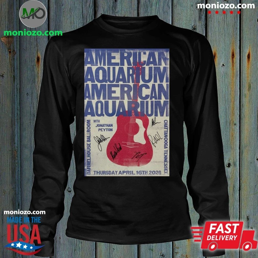 Original BJ Barham of American Aquarium Barrelhouse Ballroom Chattanooga, TN April 16 2026 Poster Shirt