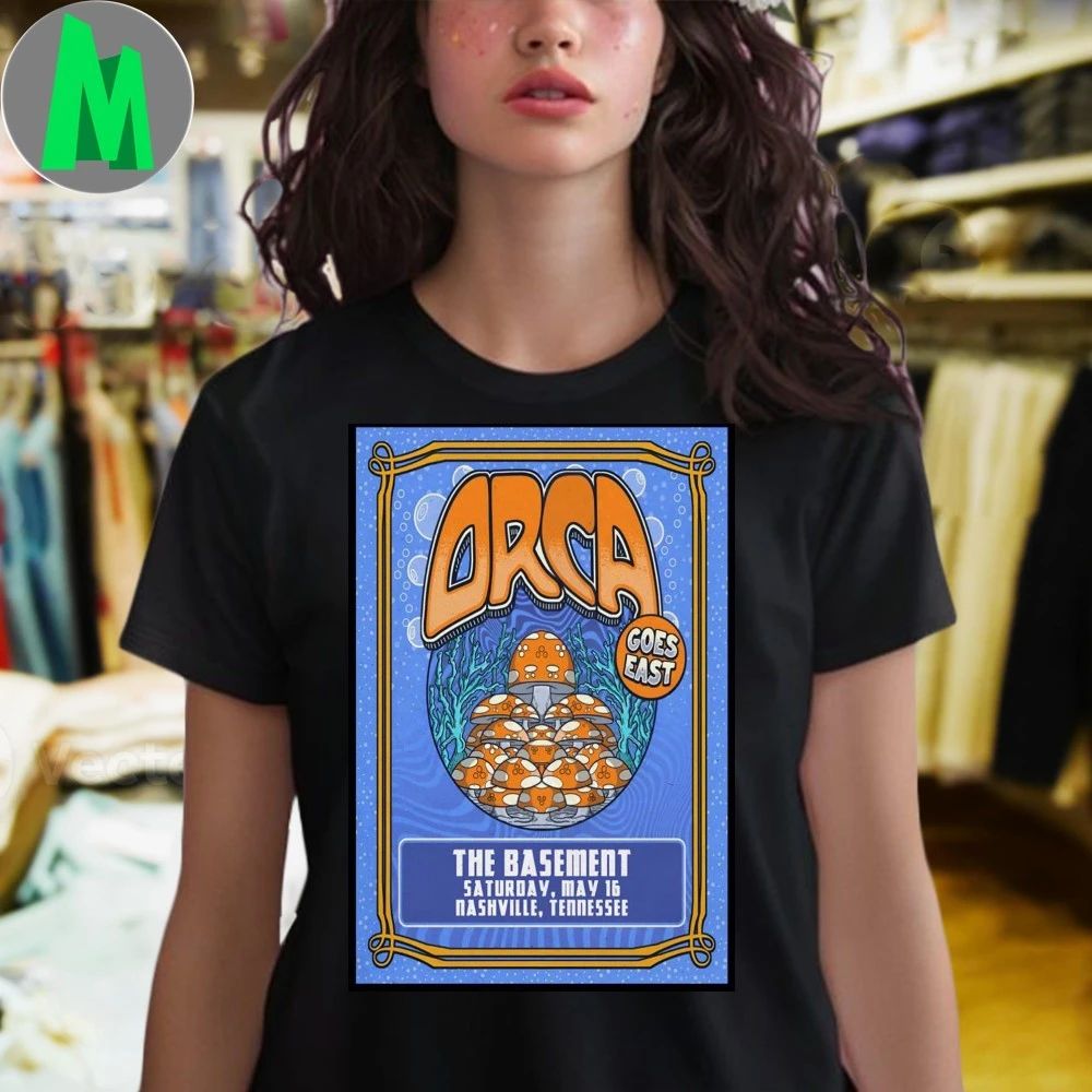 Orca Nashville Tn May 16 2026 Poster Shirt