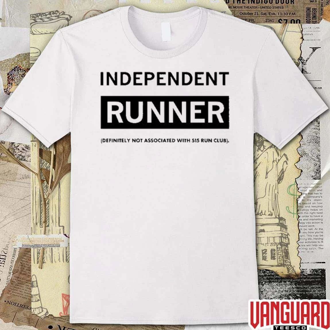 Independent Runner Definitely Not Associated With 515 Run Club 2026 t-shirt