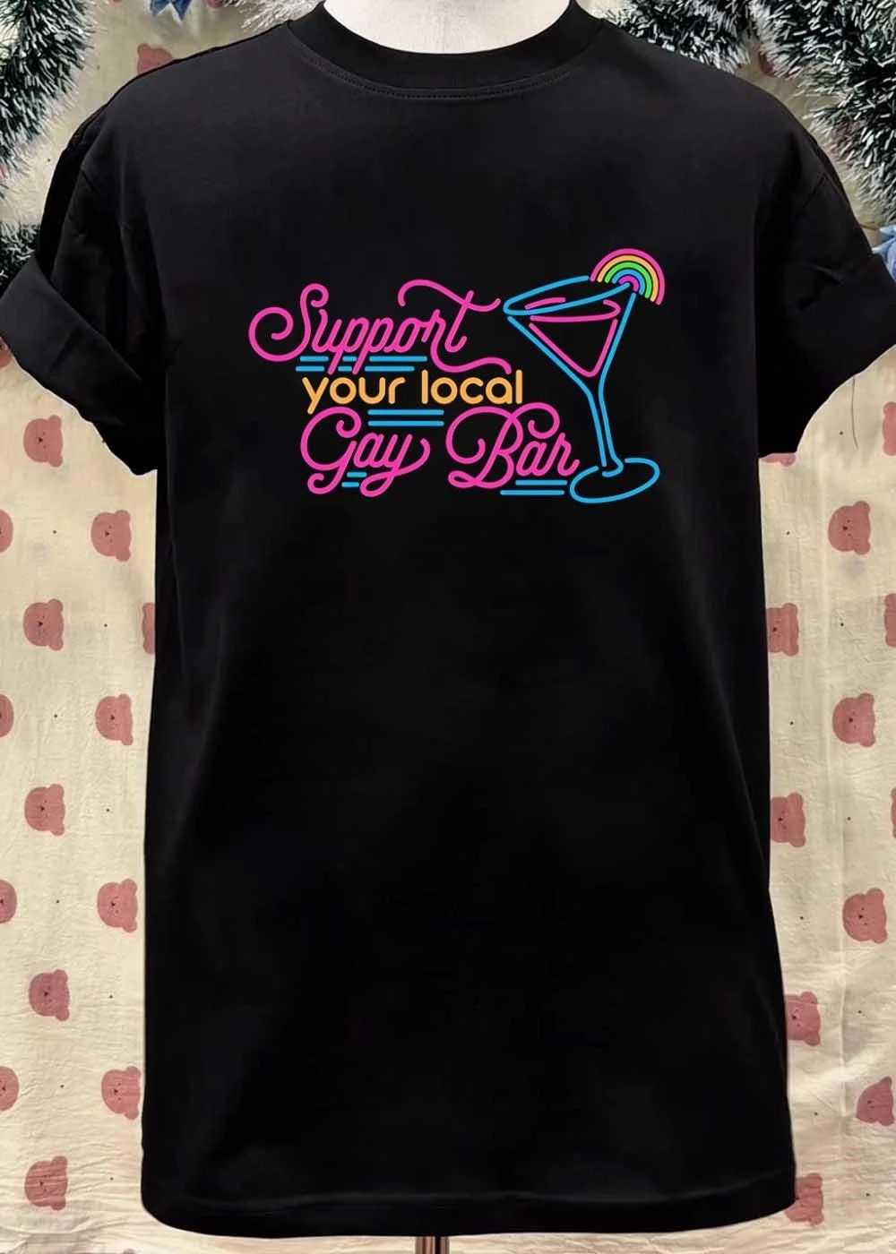Support Your Local Gay Bar Neon Cocktail Drink Pride shirt
