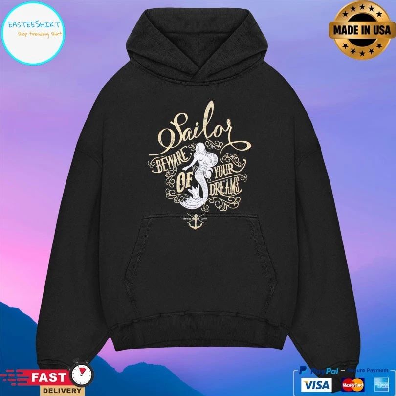Sailor’s Beware Of Your Dreams T-shirt