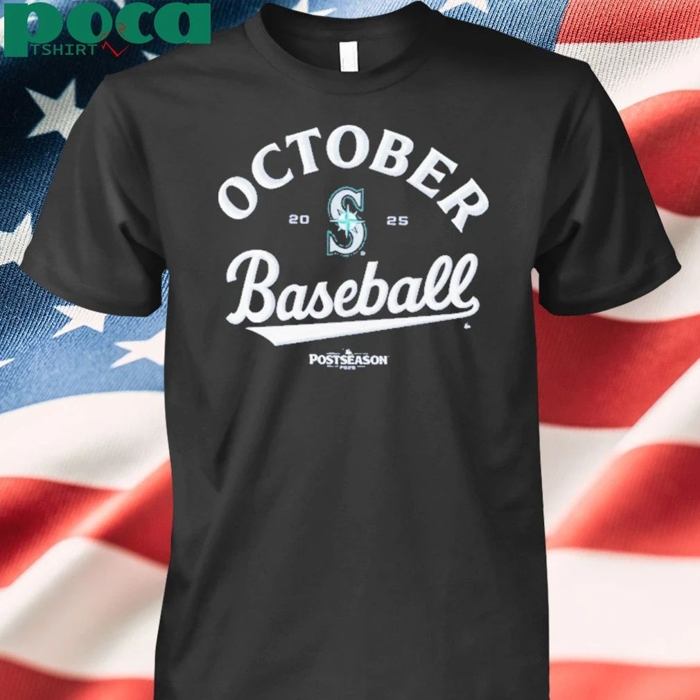 Seattle Mariners October Baseball 2025 MLB Postseason logo shirt