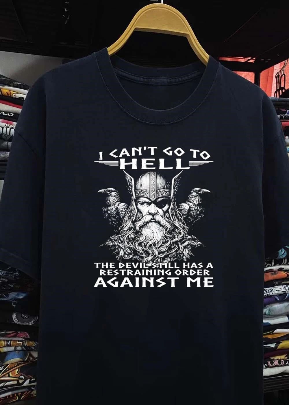 Viking Graphic Apparel I Cant Go To Hell The Devil Still Has A Restraining Order Against Me Viking shirt