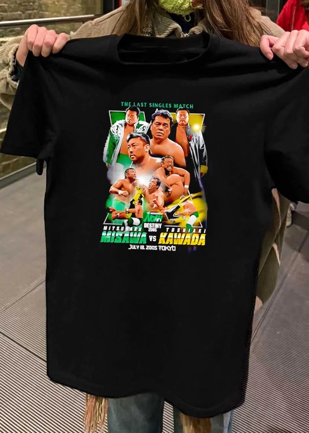 The Last Singles Match Mitsuharu Misawa vs Toshiaki Kawada NOAH Destiny 2005 T-Shirt