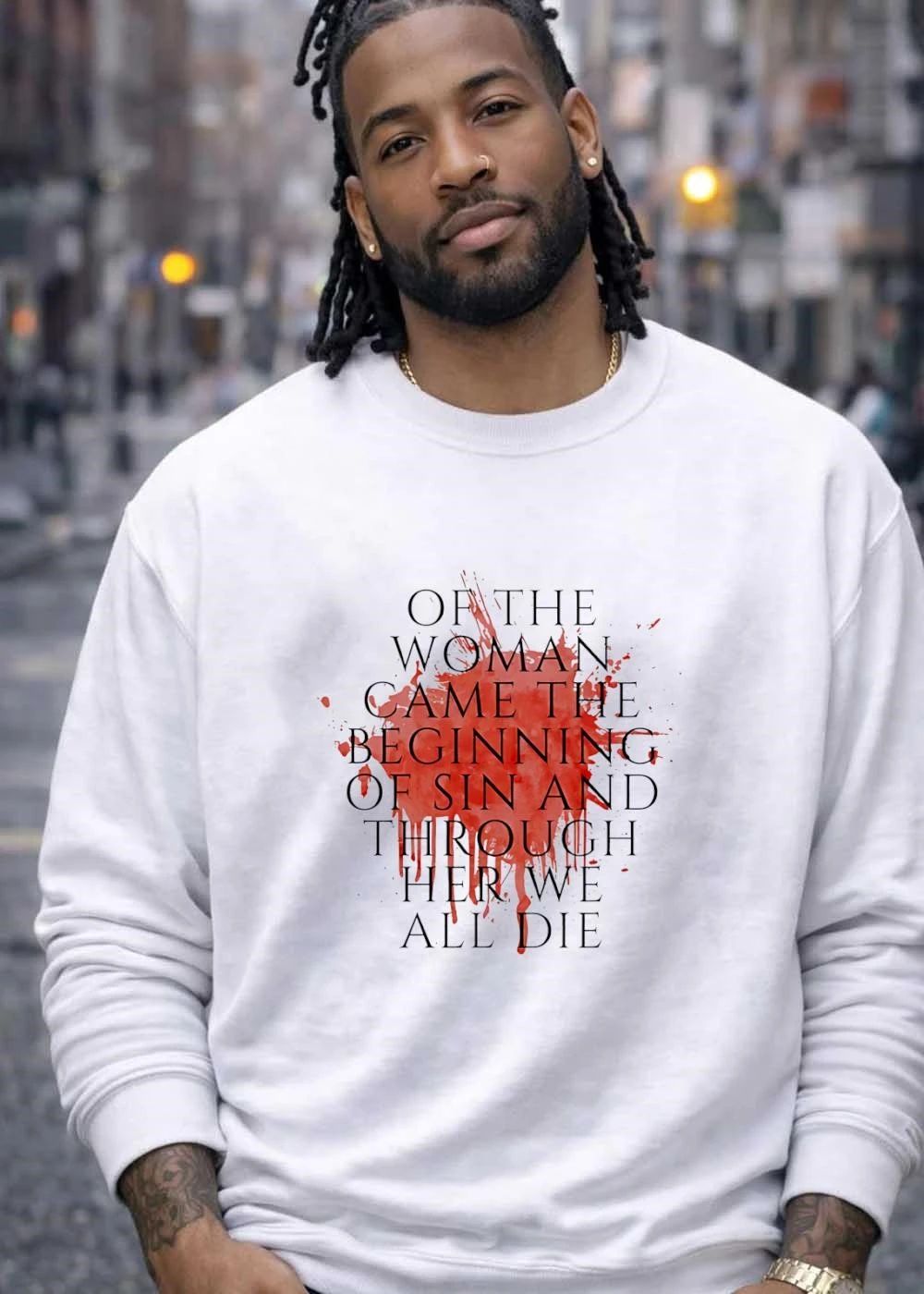 Women’s Rights Statement Graphic Of The Woman Came The Beginning Of Sin And Through Her We All Die T-Shirt