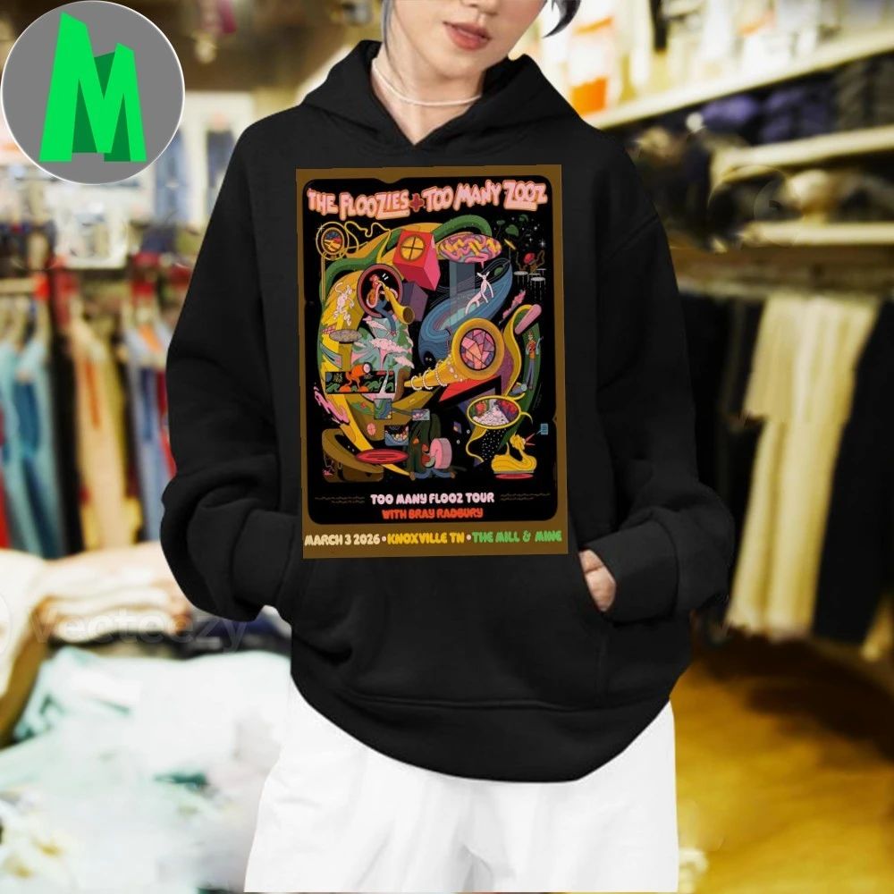 Original The Floozies With Too Many Zooz Bijou Theatre Knoxville Tn Mar 3 2026 Poster Shirt