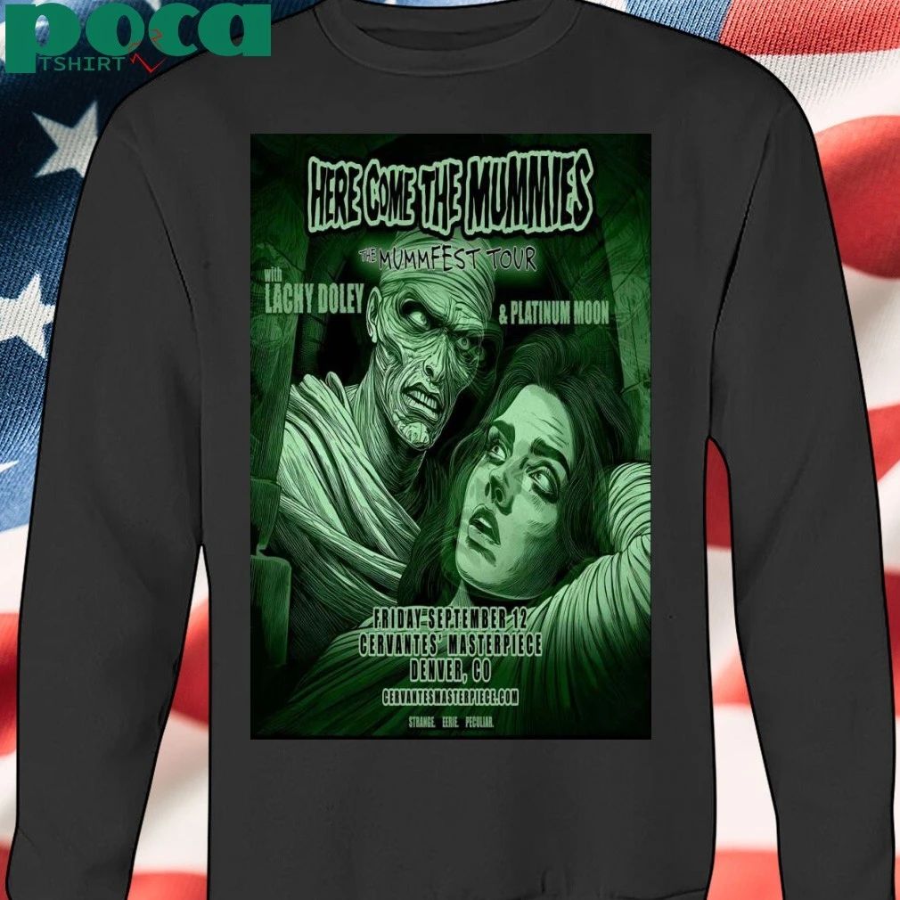 Here Come The Mummies Sep 12 2025 Cervantes’ Ballroom In Denver CO Poster T-Shirt
