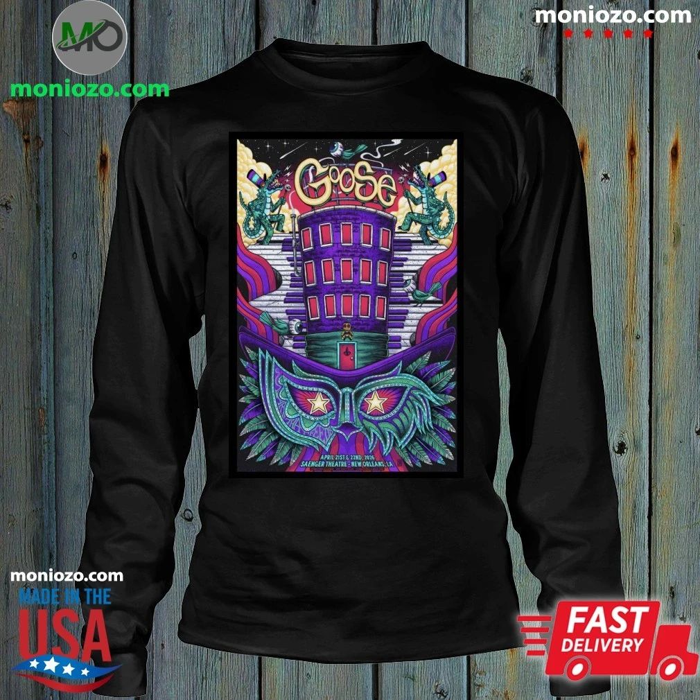 Goose April 21-22, 2026 Saenger Theatre New Orleans, LA Poster Shirt