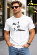Sad And Lesbian Shirt