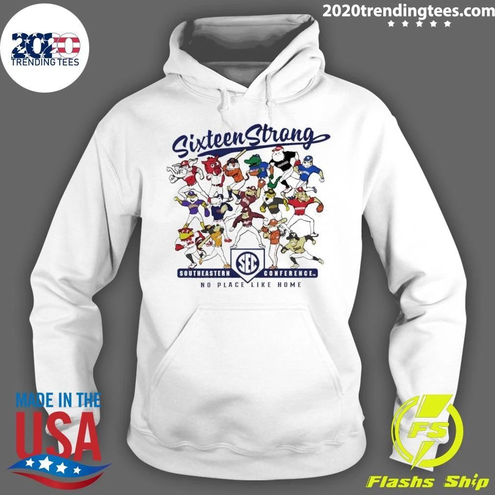 Sixteen Strong Baseball Mascots Southeastern Conference No Place Like Home 2026 Shirt
