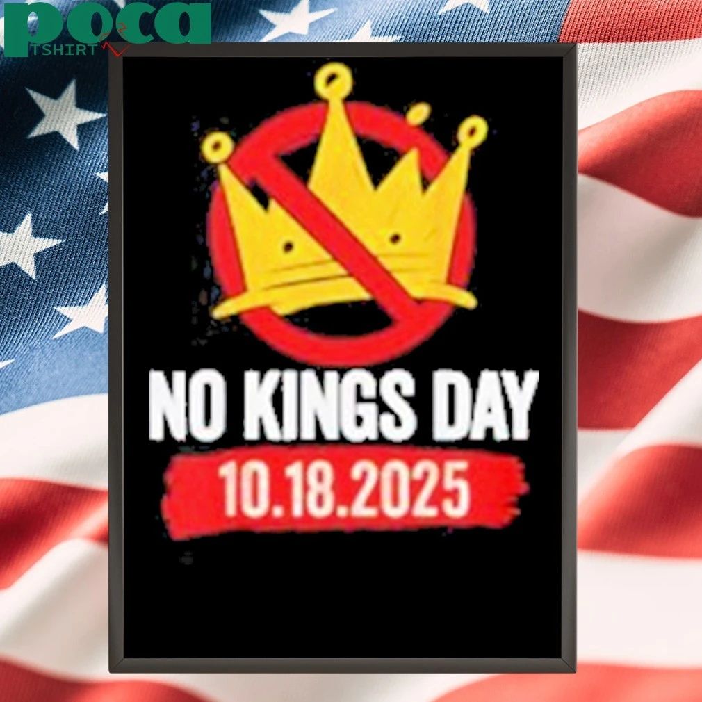 No Kings Day October 18 2025 shirt