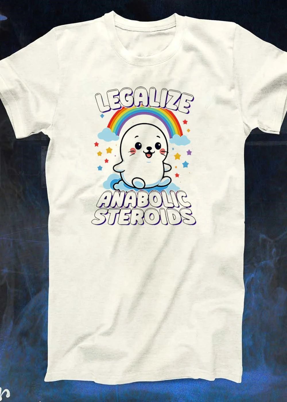 Cute Seal Legalize Anabolic Steroids T-Shirt