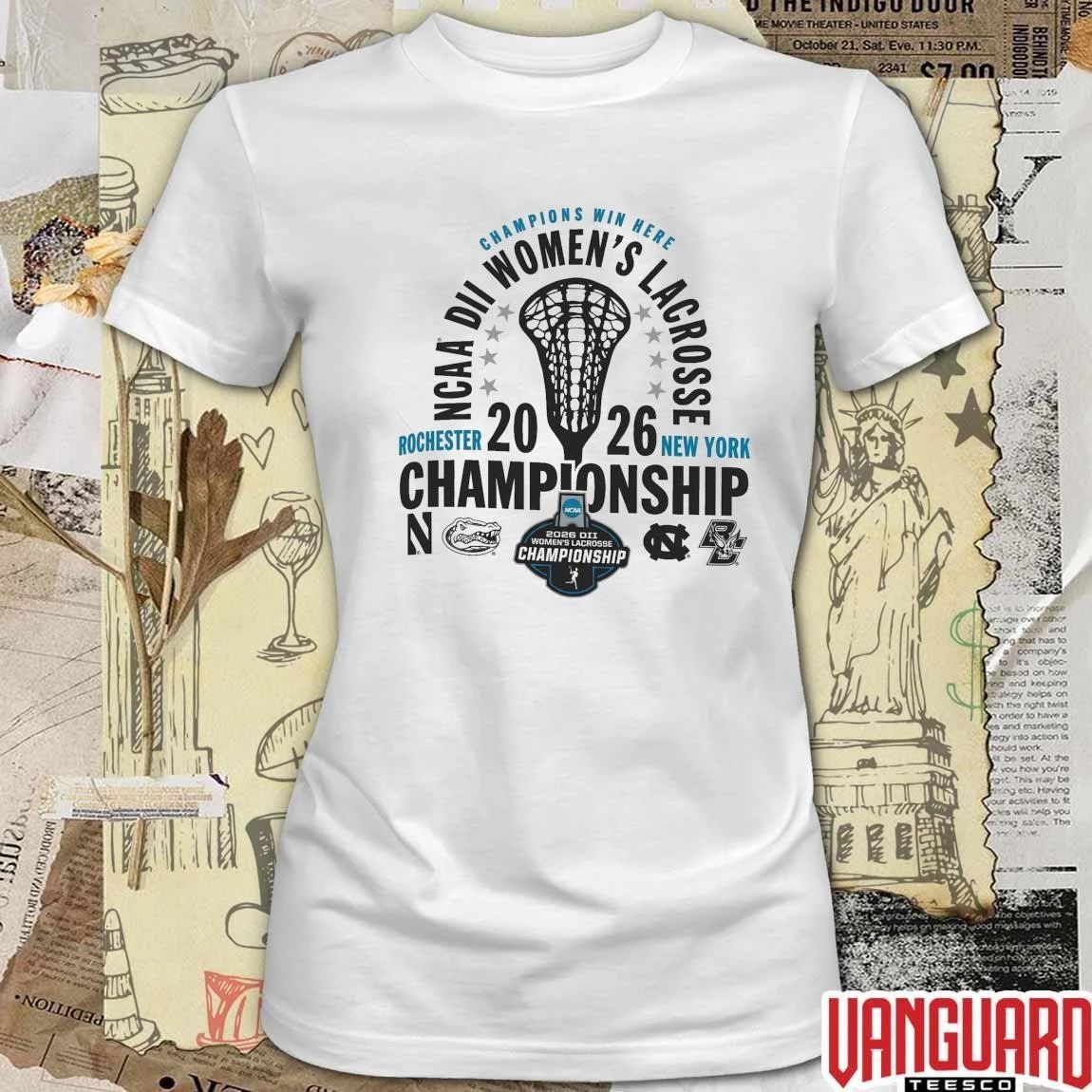 2026 NCAA Division II Women’s Lacrosse Championship Champion Champions Win Here Rochester New York Logos t-shirt