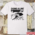 Doing A Line Of Hope t-shirt