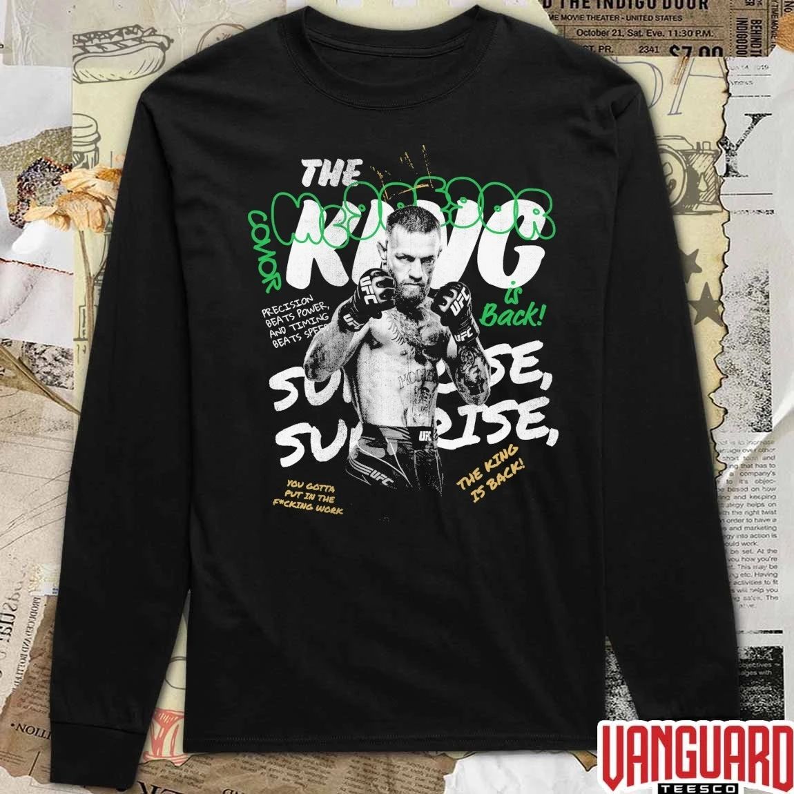 Conor McGregor UFC The King Is Back You Gotta Put In The Fxcking Work t-shirt