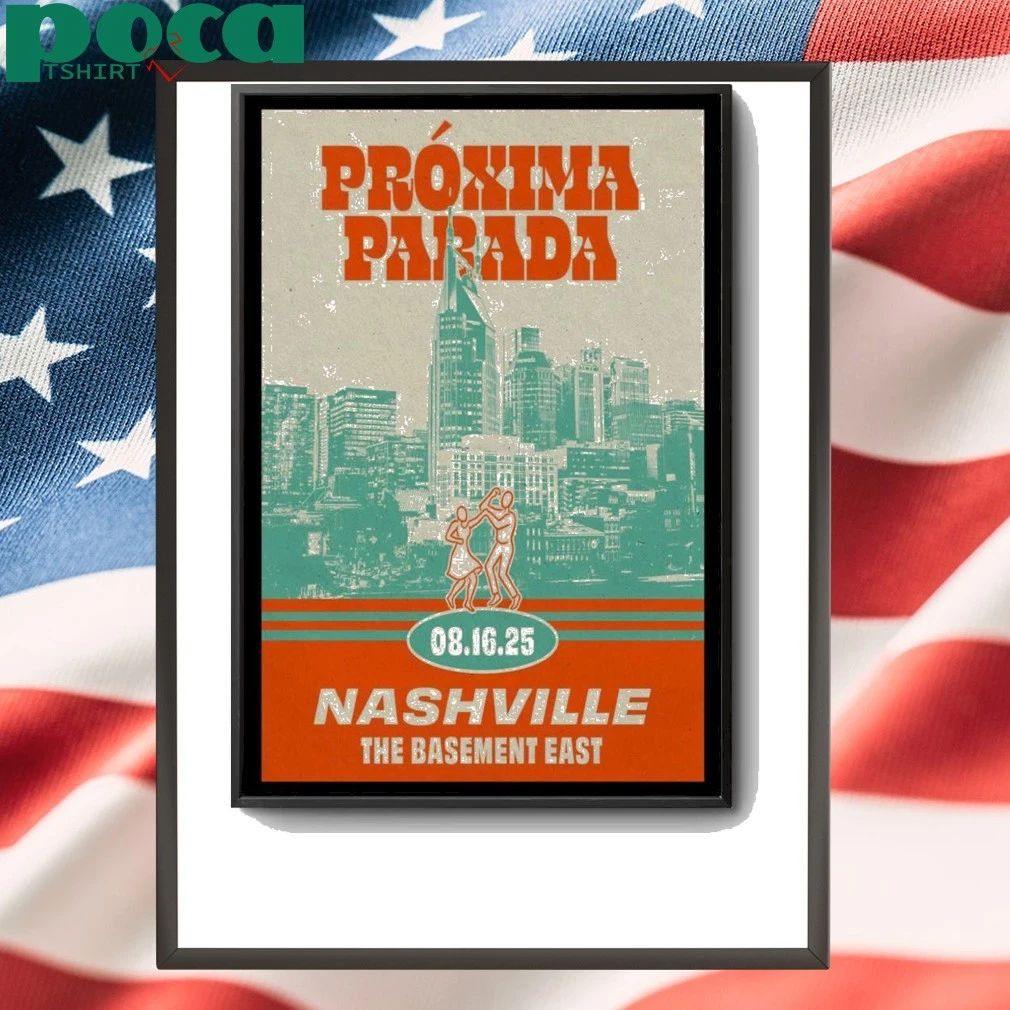 Próxima Parada Aug 16 2025 In Nashville TN Poster shirt