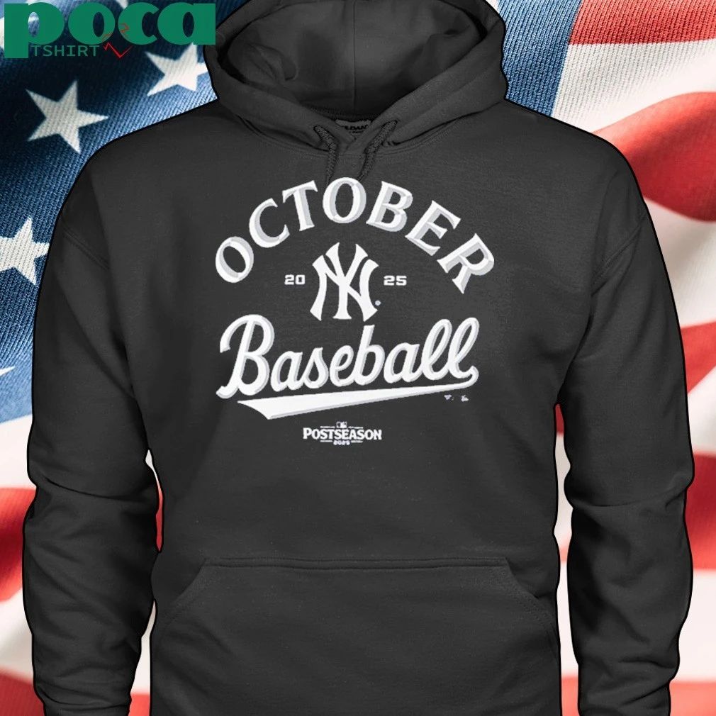 October Ready New York Yankees 2025 Postseason Shirt