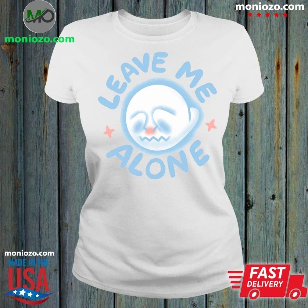 Leave Me Alone Shirt