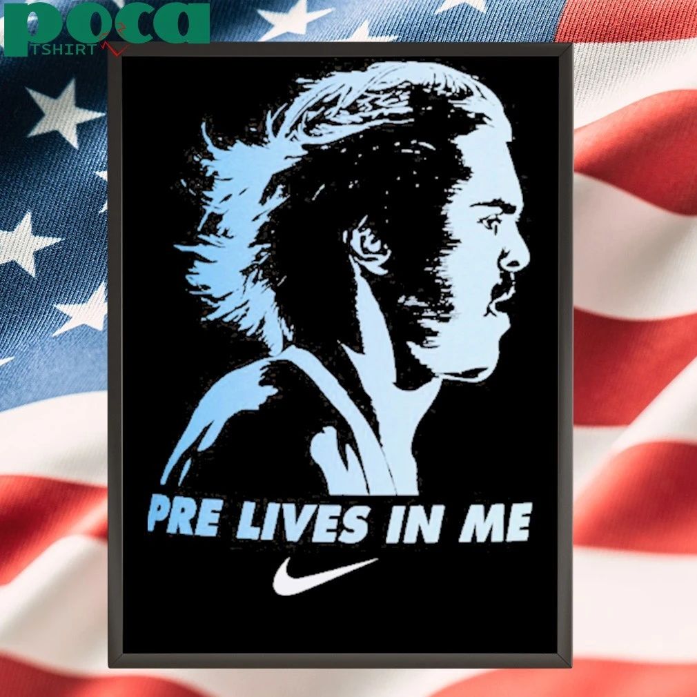 Pre Lives In Me Steve Prefontaine T-shirt