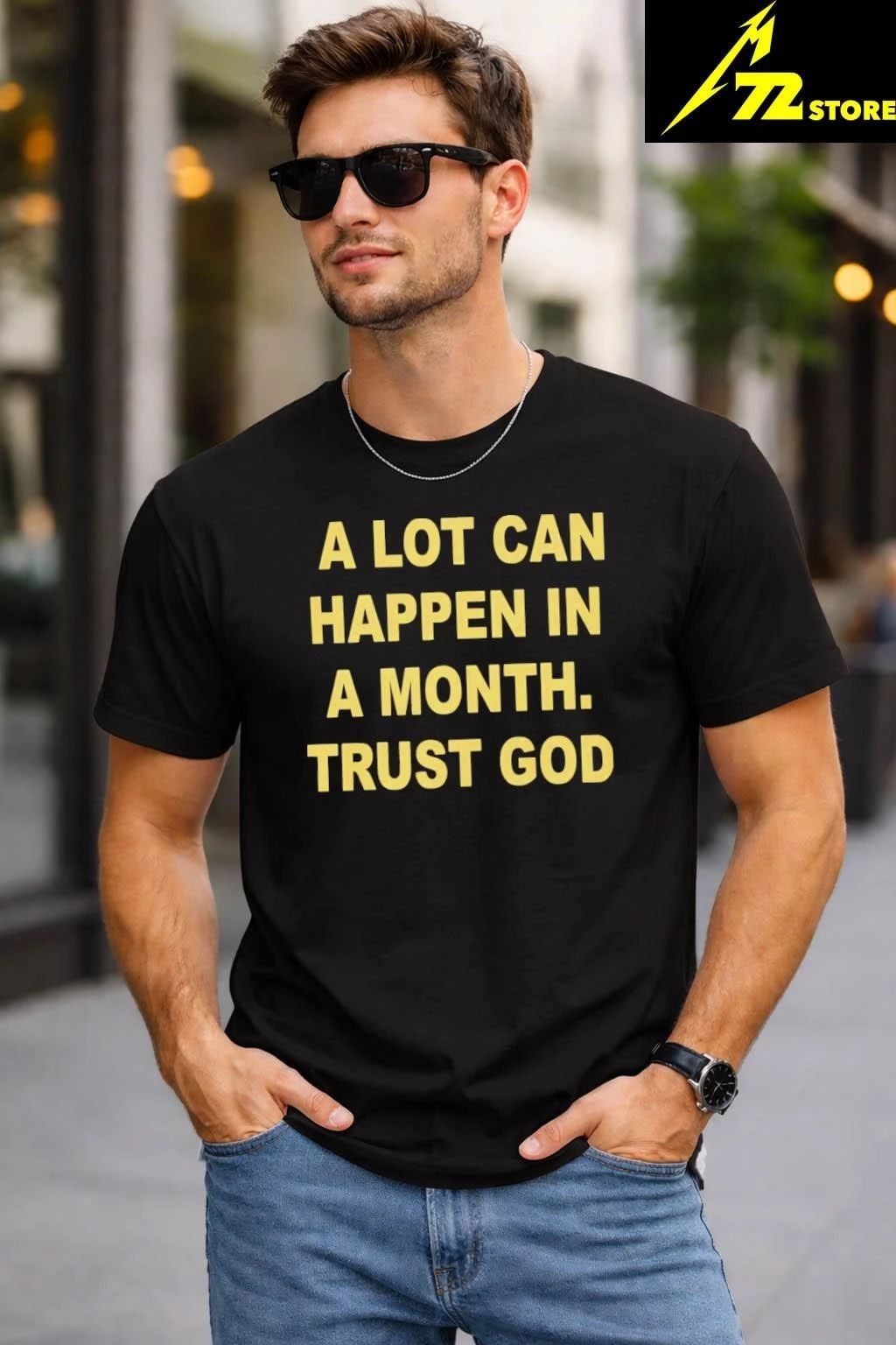 A Lot Can Happen In A Month Trust God Shirt