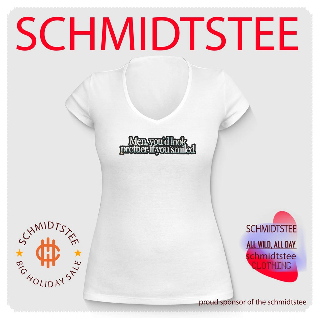 Men you’d look prettier if you smiled shirt