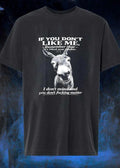 Funny Donkey Graphic If You Do Not Like Me Remember It Is Mind Over Matter T-Shirt