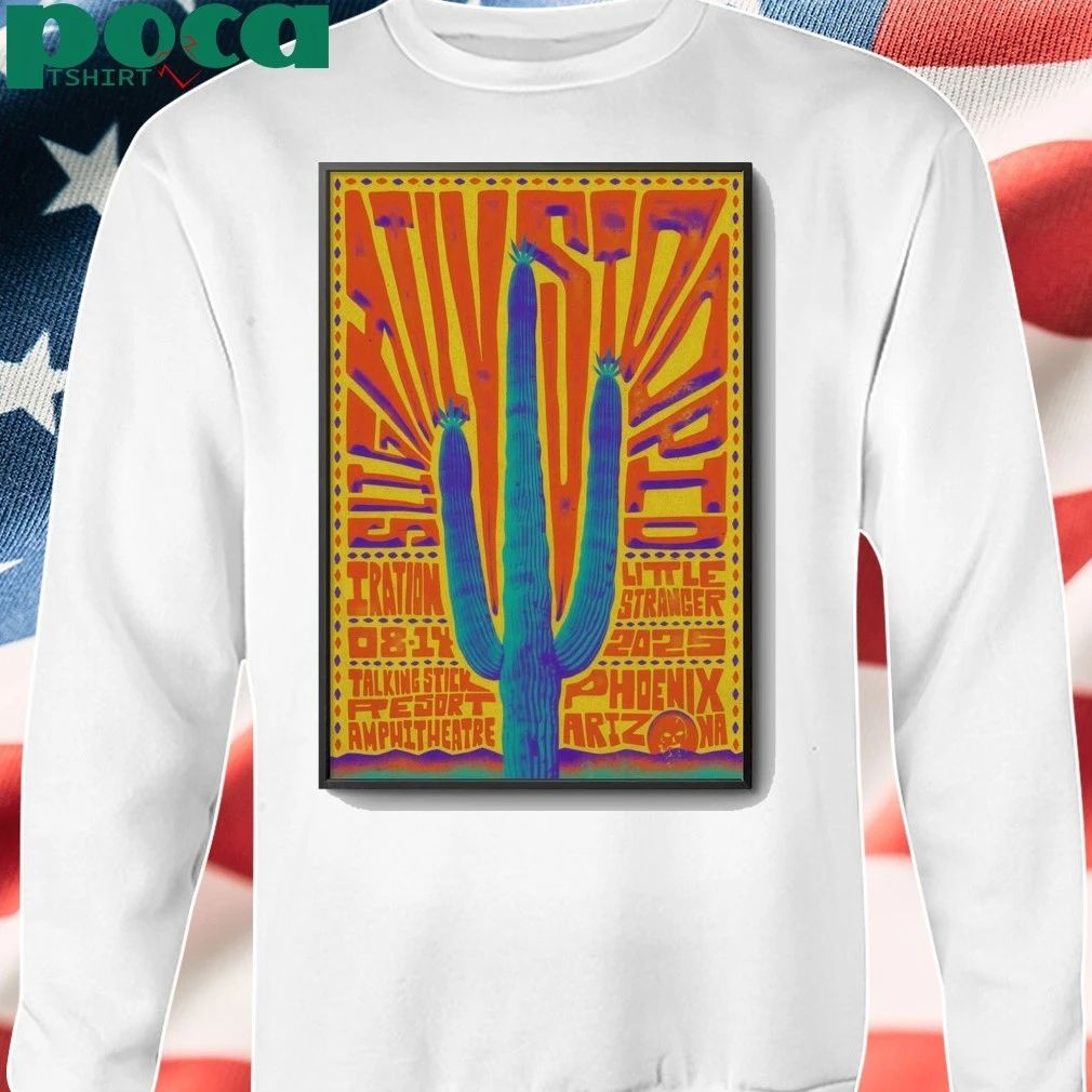 Premium Slightly Stoopid In Phoenix AZ On Aug 14 2025 Poster shirt