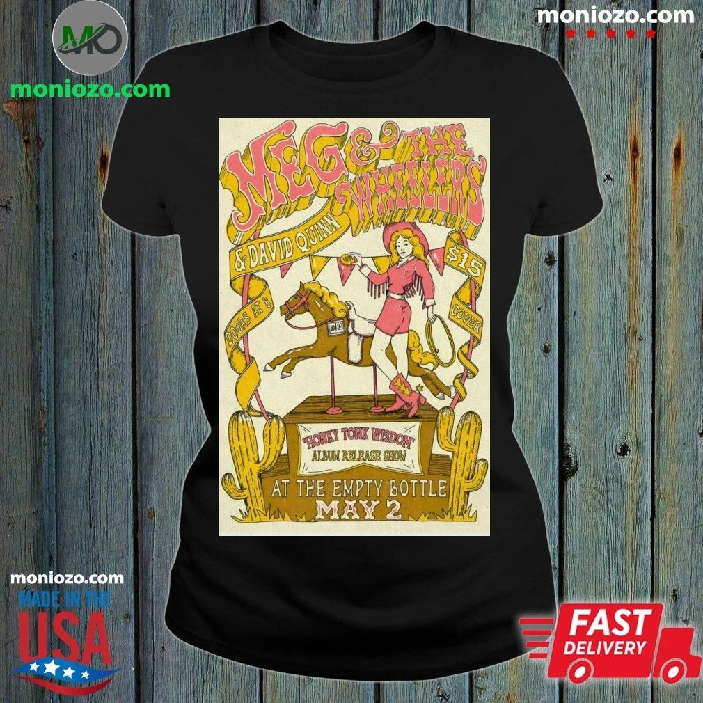 Original Meg And The Wheelers In Chicago IL On May 2 2026 Poster Shirt