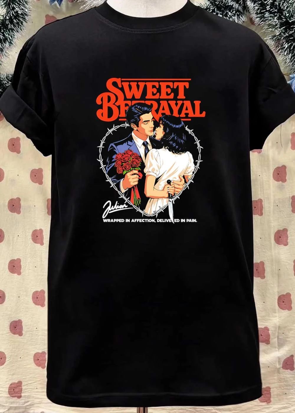 Julian Sweet Betrayal Wrapped in Affection Delivered in Pain T-Shirt