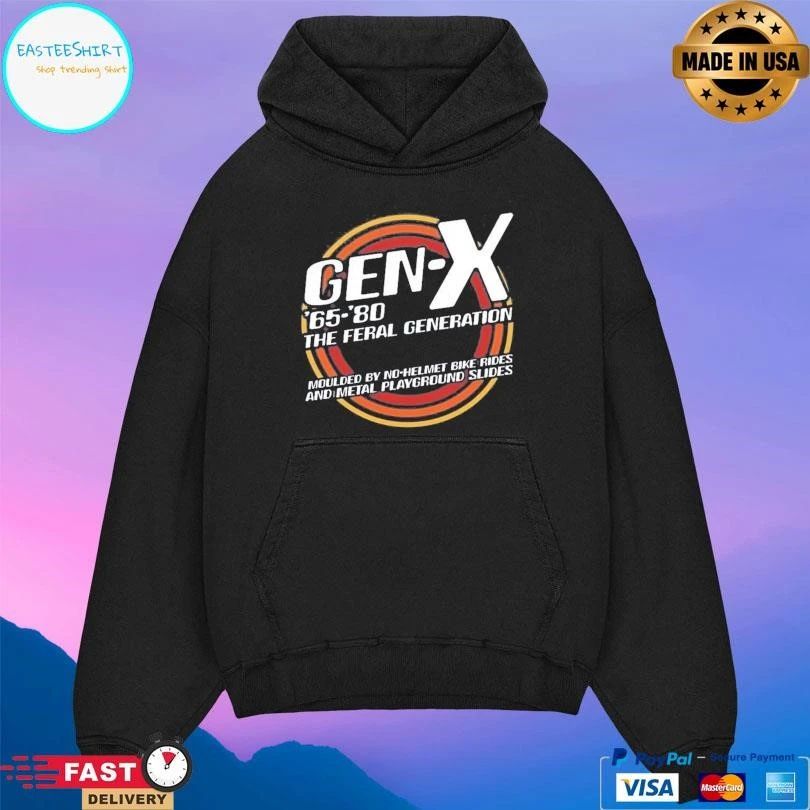 Gen X ’65-’80 The Feral Generation Moulded By No-helmet Bike Rides And Metal Playground Slides T-shirts