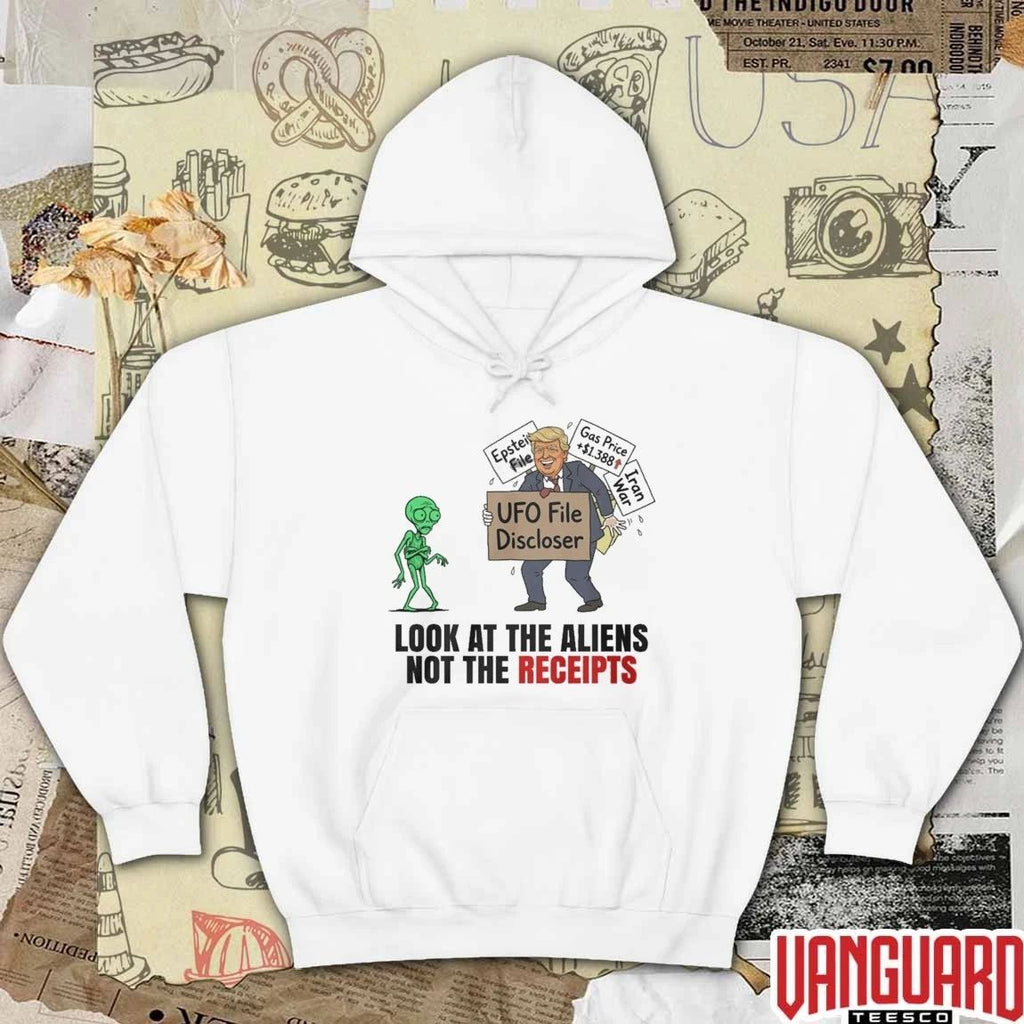 UFO File Discloser Look At The Aliens Not The Receipts 2026 t-shirt