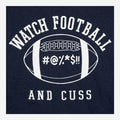 Watch Football and Cuss