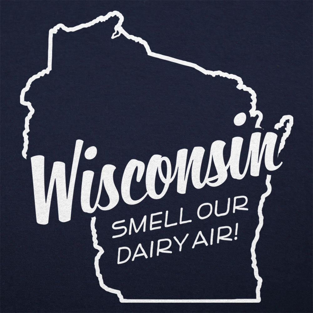 Wisconsin Smell Our Dairy Air Pun