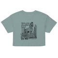 Aww, You Shouldn't Have! Women's Crop Tee