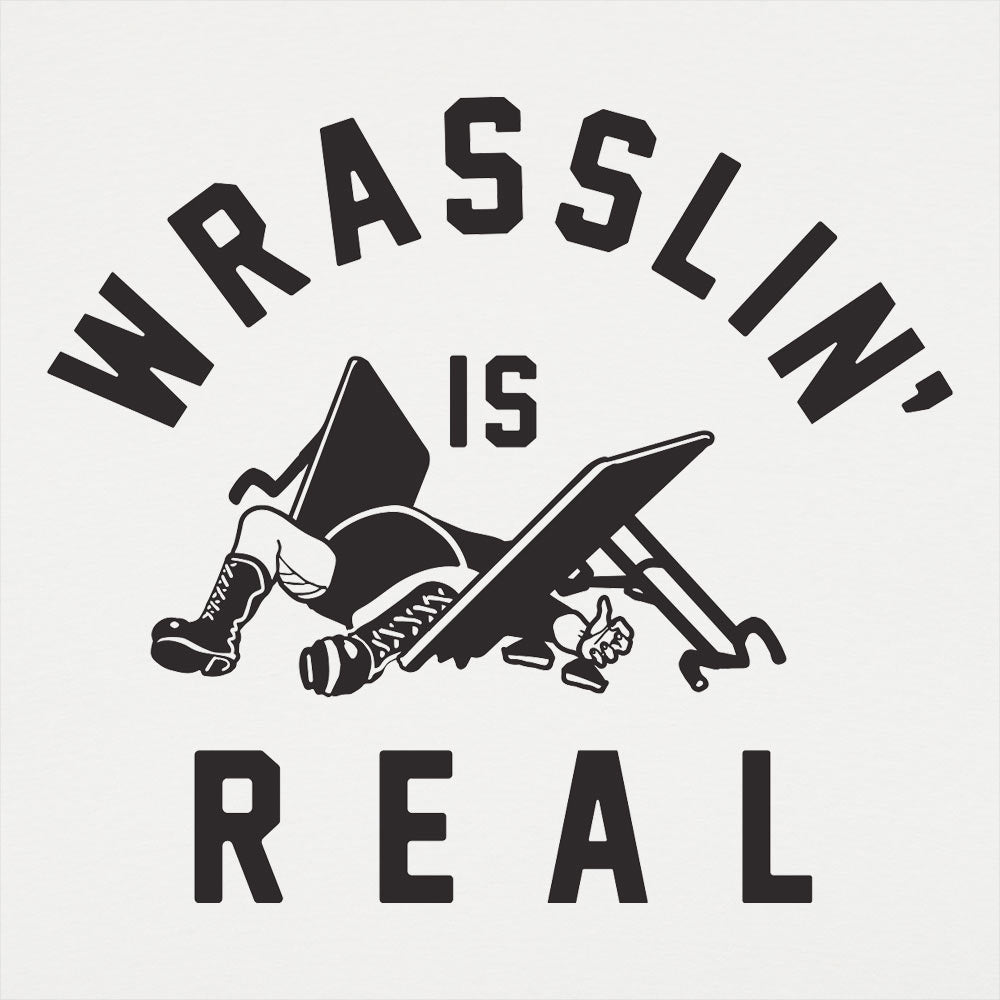 Wrasslin' Is Real Pro Wrestler Graphic