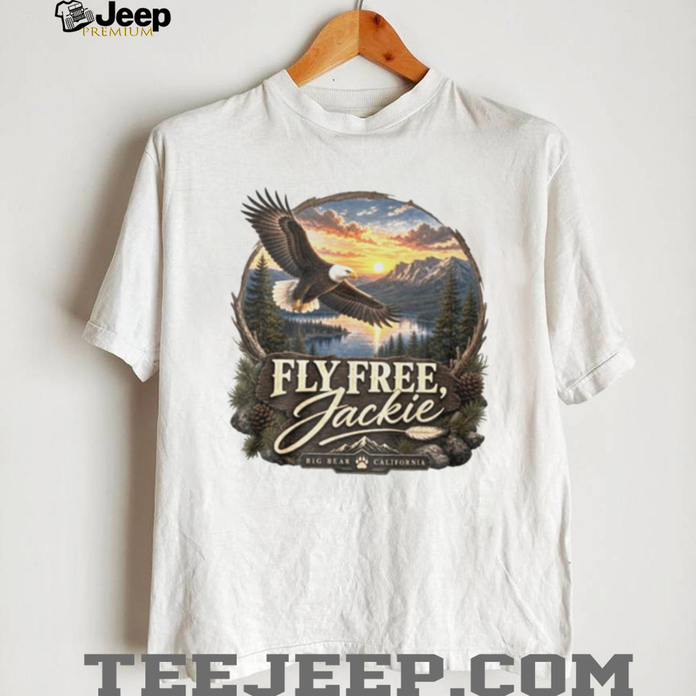 Fly Free Jackie Big Bear Eagle Memorial Shirt