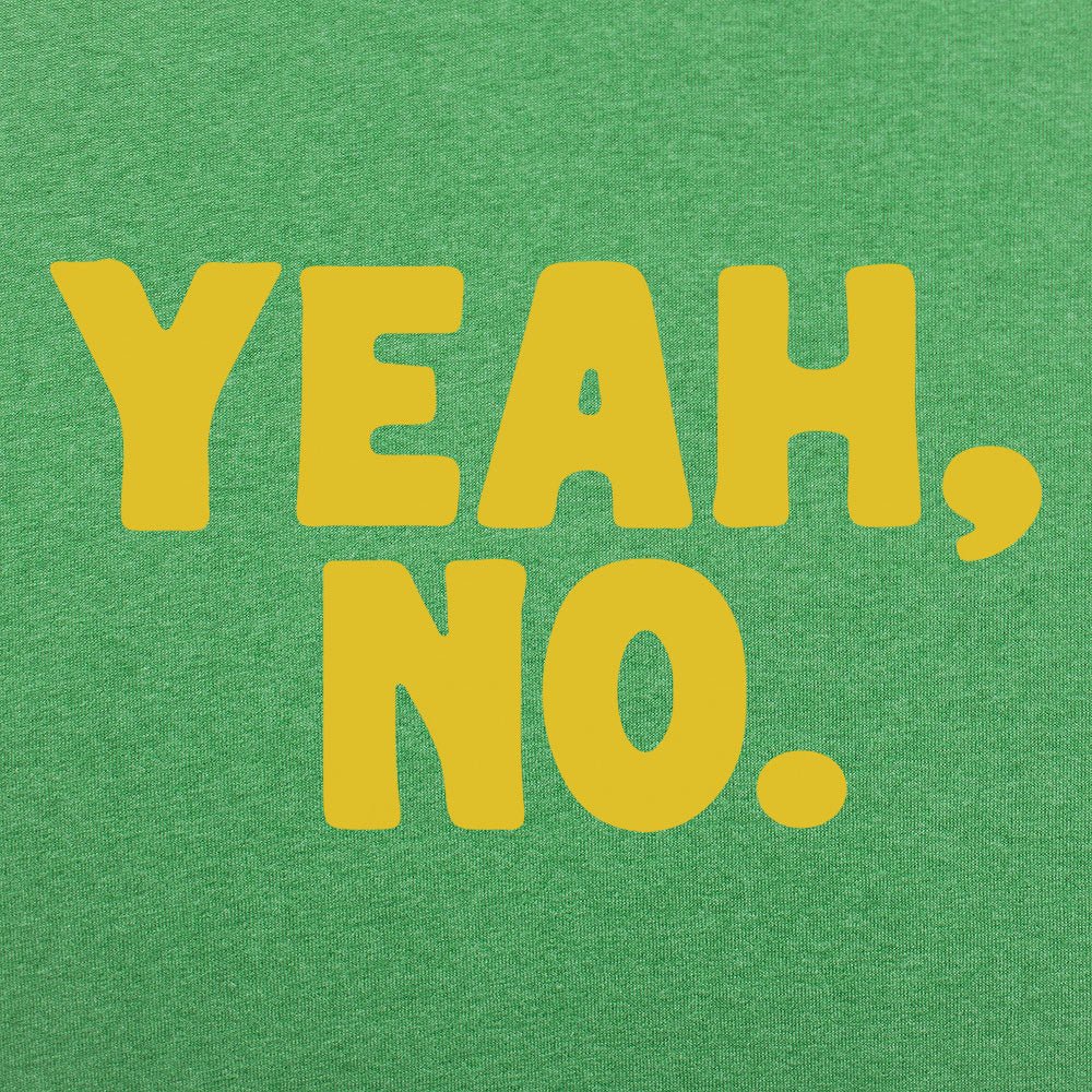 Yeah No Sarcastic Typography Quote
