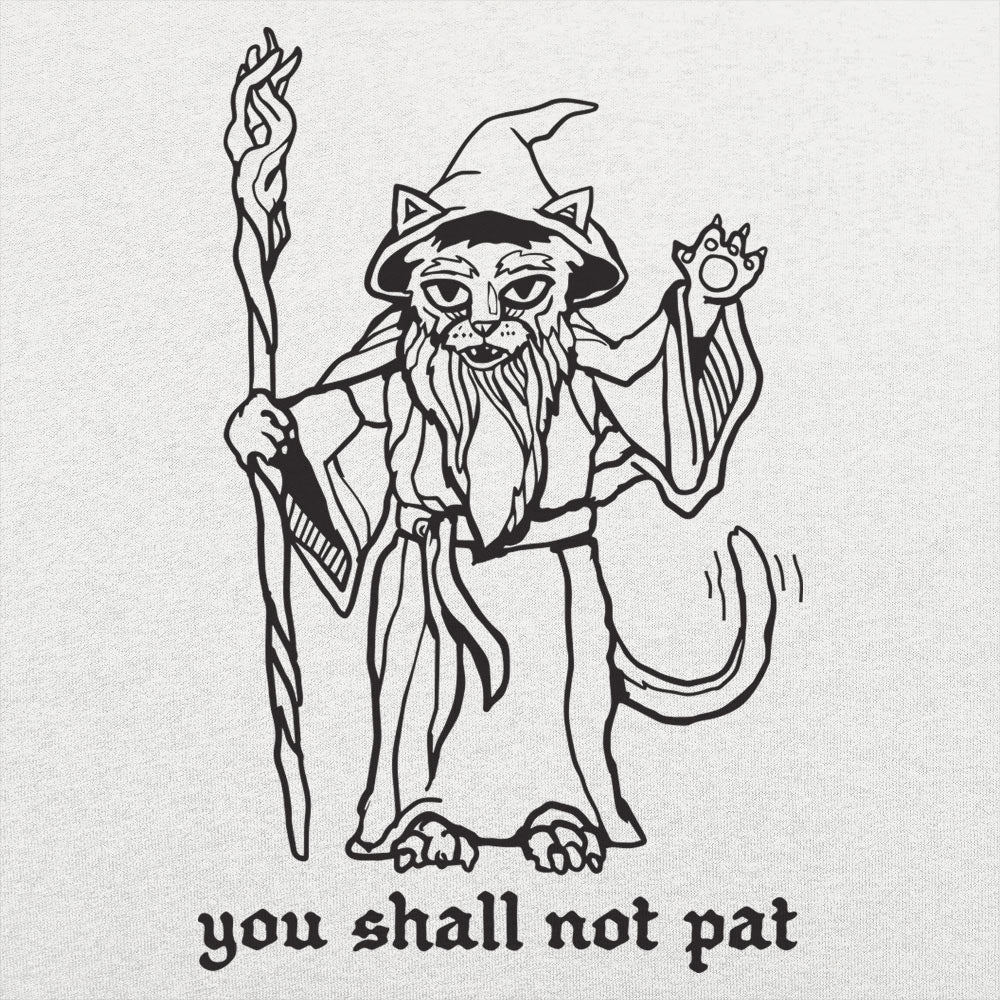 You Shall Not Pat Wizard Cat with Staff