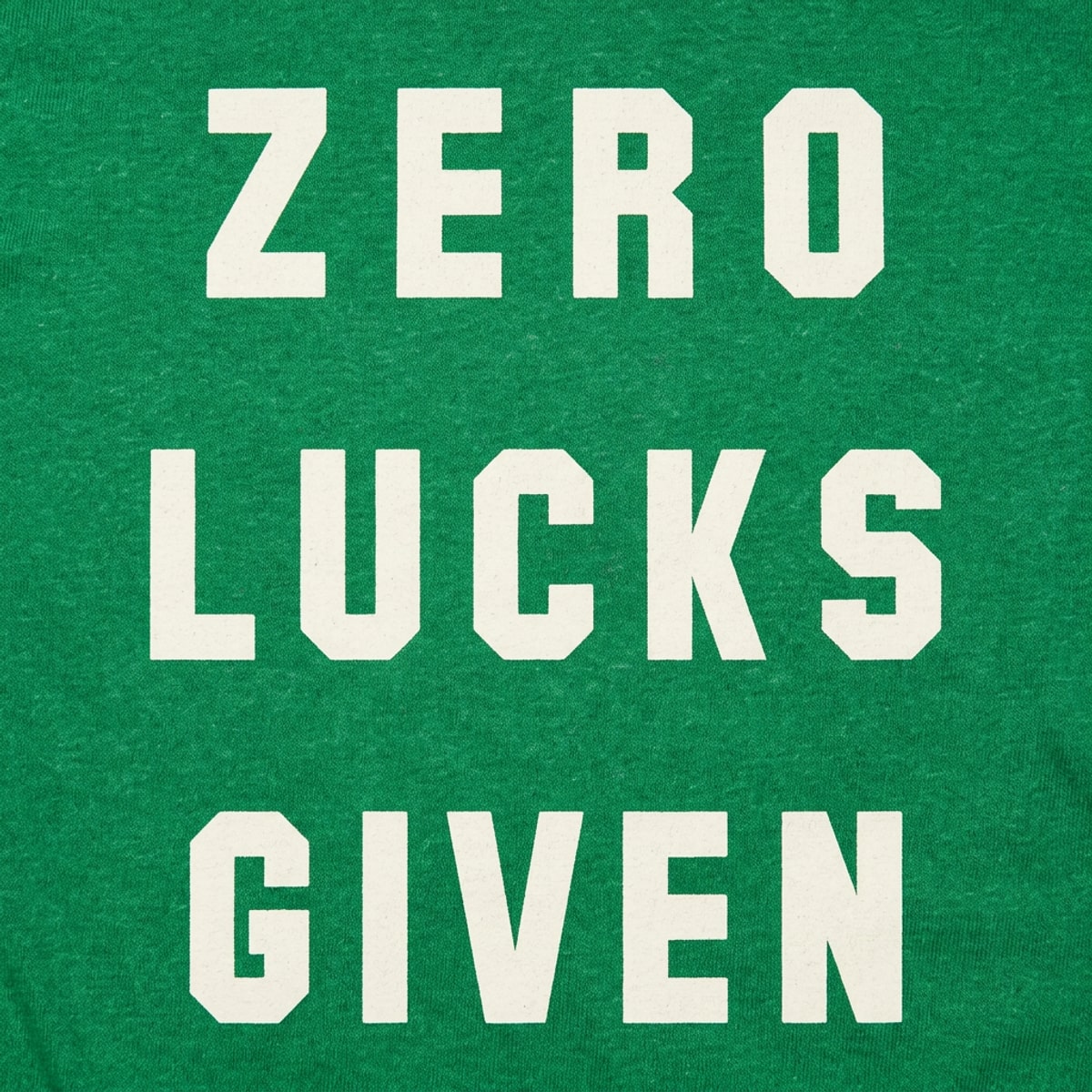 Zero Lucks Given St. Patrick's Day Pun